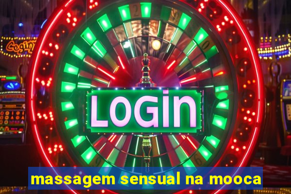 massagem sensual na mooca